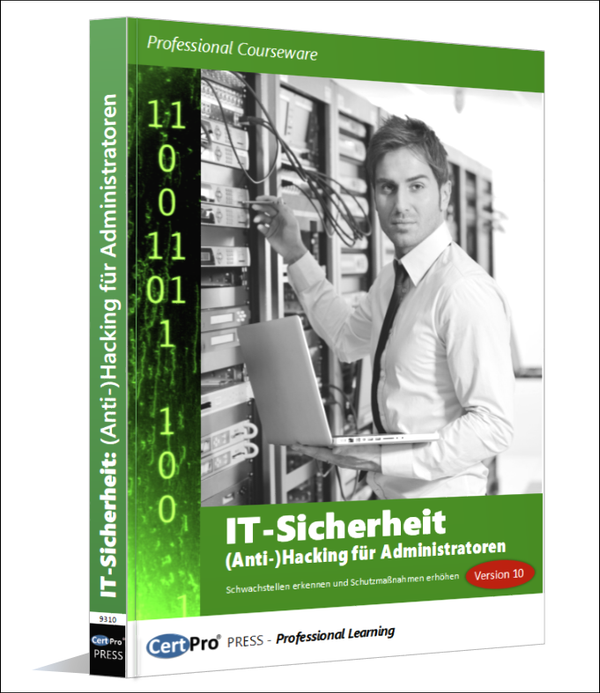 IT-Sicherheit: (Anti-)Hacking für Administratoren - Version 11 (Buchformat DinA4)