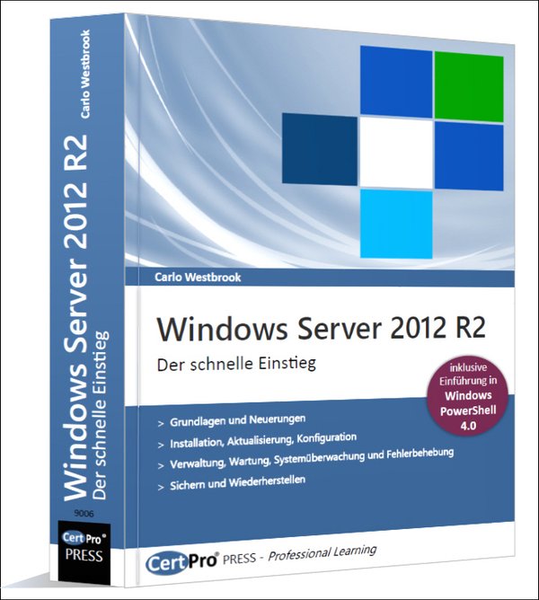 Windows Server 2012 R2 - Der schnelle Einstieg