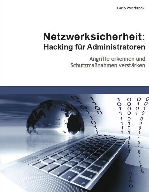 Netzwerksicherheit - Hacking für Administratoren