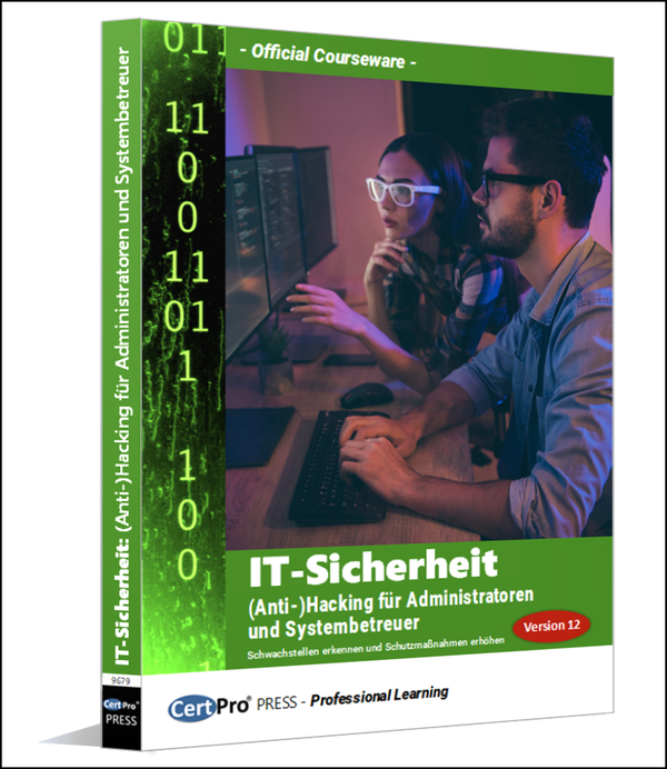 IT-Sicherheit: (Anti-)Hacking für Administratoren und Systembetreuer - Version 12