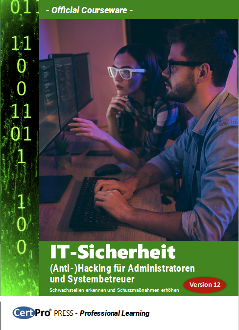 IT-Sicherheit: (Anti-)Hacking für Administratoren und Systembetreuer